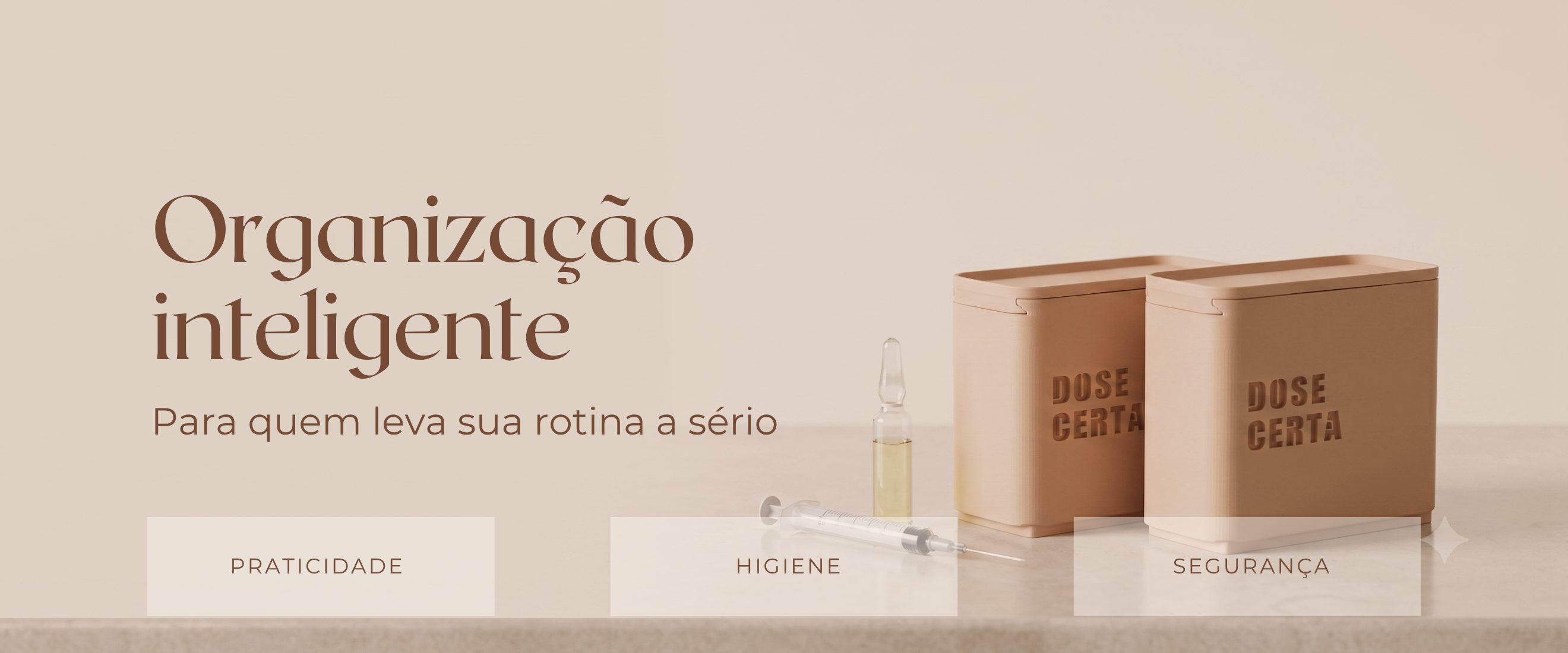 Dose Certa — organização inteligente, praticidade, higiene e segurança